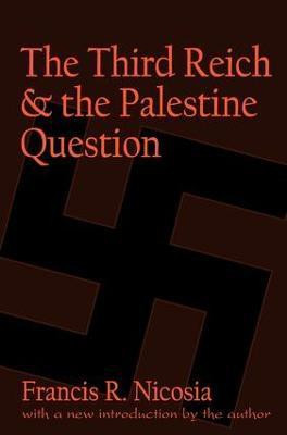 The Third Reich and the Palestine Question(English, Paperback, Nicosia Francis R.)