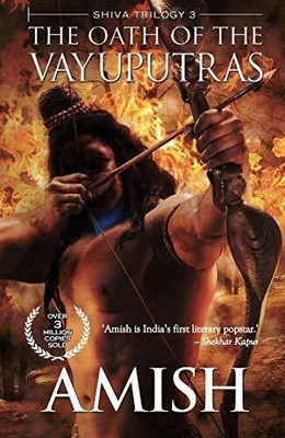 The Oath of The Vayuputras  - Shiva Trilogy 3(English, Paperback, Tripathi Amish)
