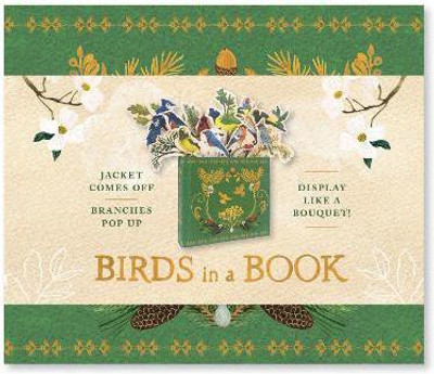Birds in a Book (A Bouquet in a Book): Jacket Comes Off. Branches Pop Up. Display Like a Bouquet!(English, Hardcover, unknown)