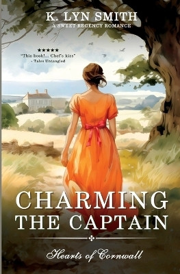 Charming the Captain(English, Paperback, Smith K Lyn)