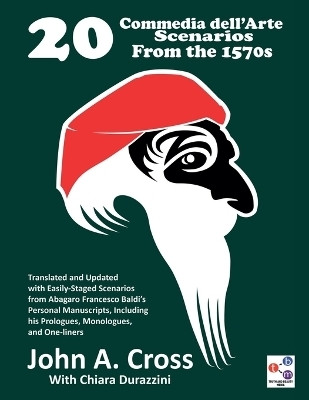 20 Commedia dell'Arte Scenarios From the 1570s(English, Paperback, Cross John a)