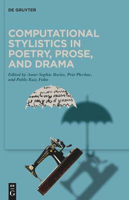 Computational Stylistics in Poetry, Prose, and Drama(English, Electronic book text, unknown)