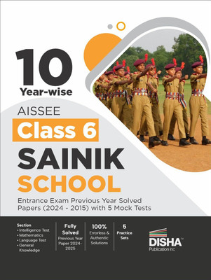 10 Year-Wise Aissee Class 6 All India Sainik School Entrance Exam Previous Year Solved Papers (2024 - 2015) with 5 Mock Tests(English, Paperback, unknown)