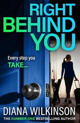 Right Behind You(English, Hardcover, Wilkinson Diana)