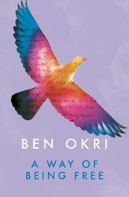 A Way of Being Free(English, Paperback, Okri Ben)