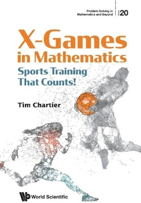 X Games In Mathematics: Sports Training That Counts!(English, Paperback, Chartier Timothy P)