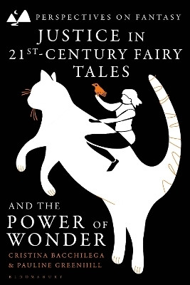 Justice in 21st-Century Fairy Tales and the Power of Wonder(English, Hardcover, Bacchilega Cristina Professor)