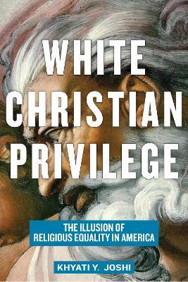 White Christian Privilege(English, Paperback, Joshi Khyati Y.)