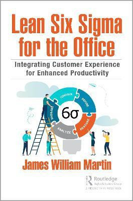 Lean Six Sigma for the Office(English, Hardcover, Martin James William)