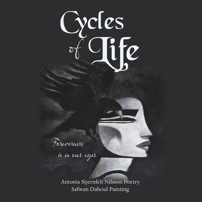 Cycles of Life(English, Paperback, Antonia Stjernfelt Nilsson Poetry)