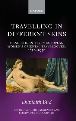 Travelling in Different Skins(English, Hardcover, Bird Dunlaith)