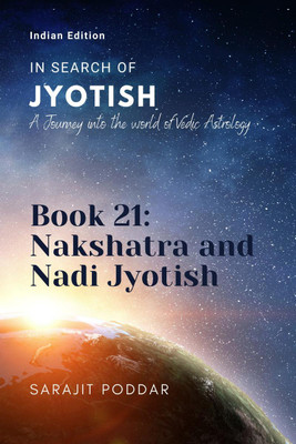 Nakshatra and Nadi Jyotish  - A Journey into the World of Vedic Astrology(English, Paperback, Sarajit Poddar)