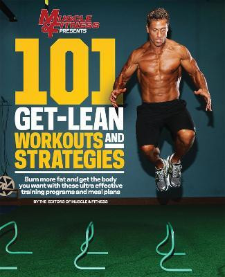 101 Get-Lean Workouts and Strategies(English, Paperback, Muscle, Fitness)