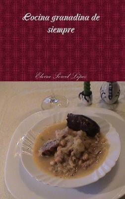 Cocina granadina de siempre(Spanish, Hardcover, Porcel Lopez Elvira)