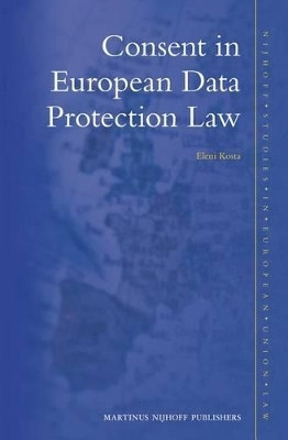 Consent in European Data Protection Law(English, Electronic book text, Kosta Eleni)