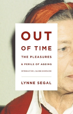 Out of Time(English, Paperback, Segal Lynne)