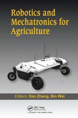 Robotics and Mechatronics for Agriculture(English, Paperback, unknown)