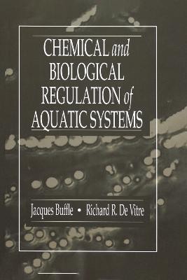 Chemical and Biological Regulation of Aquatic Systems(English, Hardcover, Buffle Jacques)