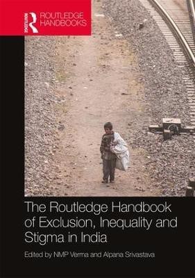 The Routledge Handbook of Exclusion, Inequality and Stigma in India(English, Hardcover, unknown)