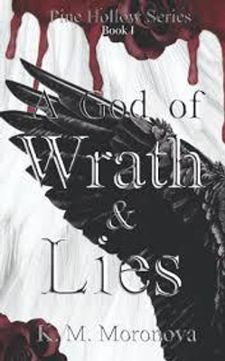 a god of wrath and lies(Paperback, K.M. Moronova)