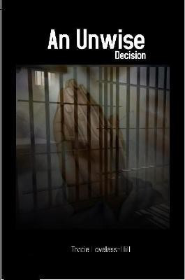 An Unwise Decision(English, Paperback, Loveless Hill Tracie)