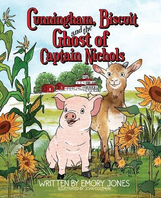 Cunningham, Biscuit and the Ghost of Captain Nichols(English, Paperback, Jones Emory)