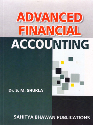 ADVANCED FINANCIAL ACCOUNTING (ENGLISH) B.COM. Semester II(Paperback, DR. S.M. SHUKLA)