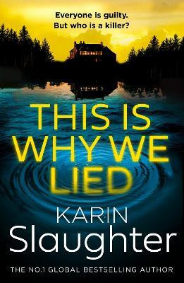 This is Why We Lied(English, Paperback, Slaughter Karin)