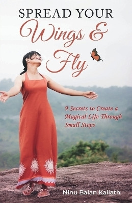 SPREAD YOUR Wings & Fly(English, Paperback, Balan Kailath Ninu)