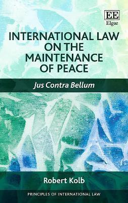 International Law on the Maintenance of Peace(English, Hardcover, Kolb Robert)
