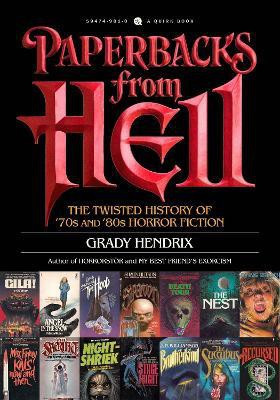 Paperbacks from Hell(English, Paperback, Hendrix Grady)