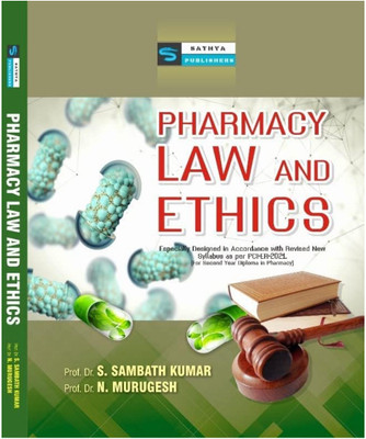 Pharmacy Law and Ethics(New Syllabus as per PCI-ER-2021,Second Year Diploma in Pharmacy)(Paperback, Sathyapharmacybook)