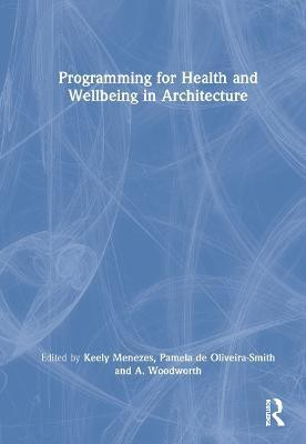 Programming for Health and Wellbeing in Architecture(English, Hardcover, unknown)