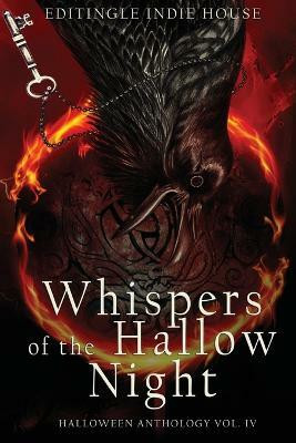 Whispers of the Hallow Night(English, Paperback, Indie House Editingle)
