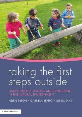 Taking the First Steps Outside(English, Paperback, Bilton Helen)