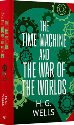 The Time Machine &The War of The Worlds:Wilco Classics Sprayed Edge Edition(Hardcover, H. G. Wells, Wilco International LLP)
