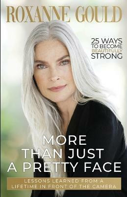 More Than Just a Pretty Face(English, Paperback, Gould Roxanne)
