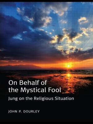 On Behalf of the Mystical Fool(English, Paperback, Dourley John P.)