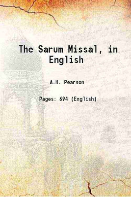 The Sarum Missal Done into English 1884 [Hardcover](Hardcover, A. Harford Pearson)