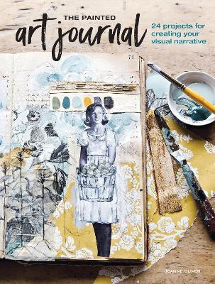The Painted Art Journal(English, Paperback, Oliver Jeanne)