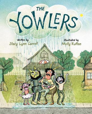 The Yowlers(English, Hardcover, Carroll Stacy Lynn)