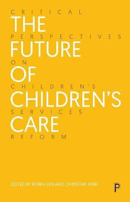 The Future of Children's Care(English, Paperback, unknown)