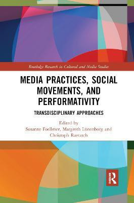 Media Practices, Social Movements, and Performativity(English, Paperback, unknown)