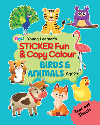 Sticker Fun & Copy Colour Birds & Animals(Paperback, Young Learner Publications Editorial Team)