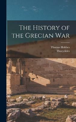 The History of the Grecian War(English, Hardcover, Thucydides Thomas)