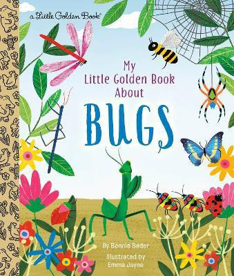 My Little Golden Book About Bugs(English, Hardcover, Bader Bonnie)