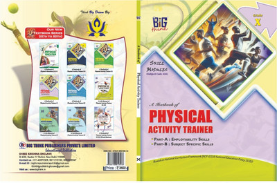 Class 10th A Textbook of Physical Activity Trainer _ 2025(Soft cover, Neelambar Singh, Dr. Gulshan Kumar, Dr. MD Sehrawat)