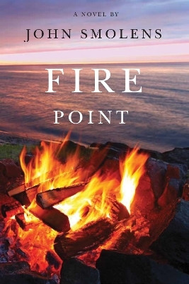 Fire Point(English, Paperback, Smolens John)