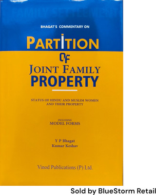 Commentary on Partition of Joint Family Property (Status of Hindu and Muslim Women and Their Property) | Vinod Publications (P) Ltd.(Hardcover, Y. P. Bhagat)