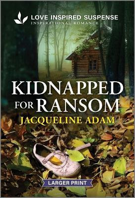 Kidnapped for Ransom(English, Paperback, Adam Jacqueline)